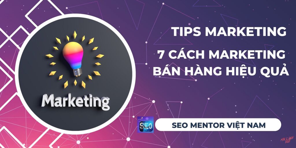 7-cach-marketing-thu-hut-khach-hang