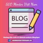 Hướng dẫn cách trỏ domain website Blogspot (Blogger)