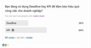 Khảo sát về việc Deadline hay KPI thì hiệu quả hơn?