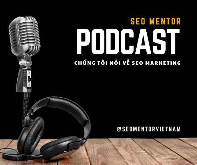 SEO Mentor Podcast Việt Nam - Kênh sách nói về SEO hàng đầu