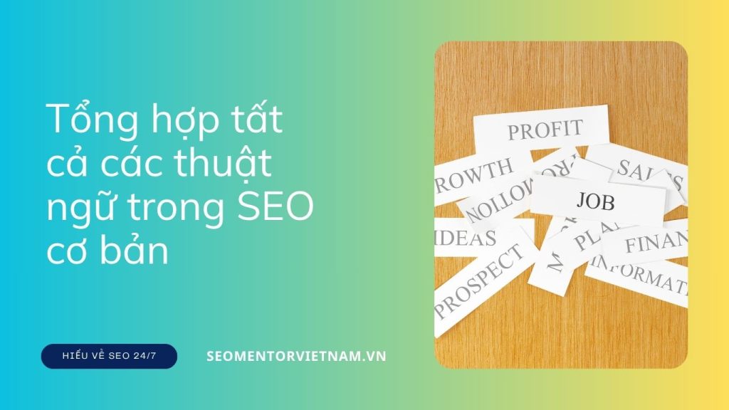 Tổng hợp tất cả các thuật ngữ trong SEO mà bạn cần biết