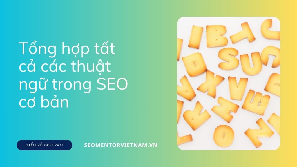 Tổng hợp tất cả các thuật ngữ trong SEO mà bạn cần biết