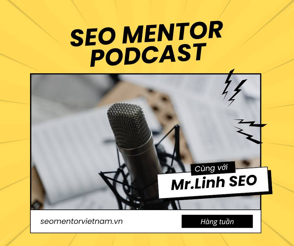 SEO Mentor Podcast xuất bản hàng tuần