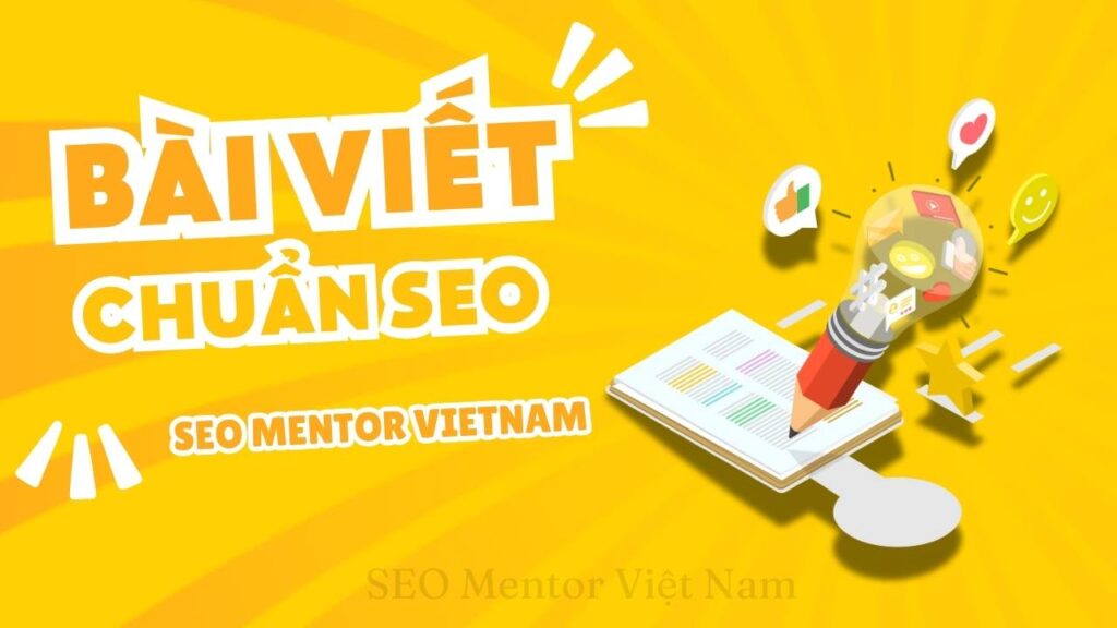 Bài viết chuẩn SEO là bài viết như thế nào?