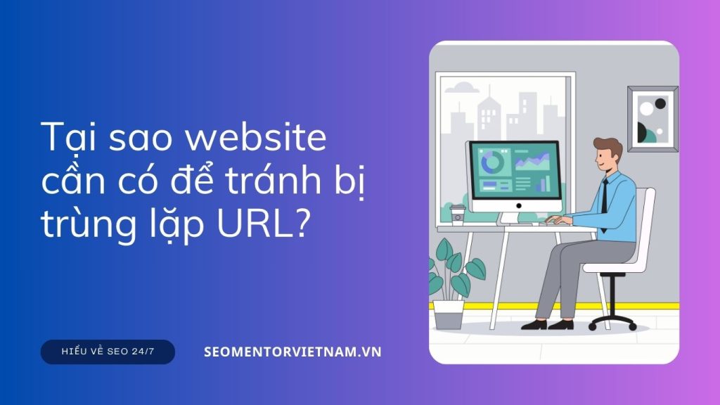 Cannonical tag là gì? Tại sao website cần có để tránh bị trùng lặp URL?