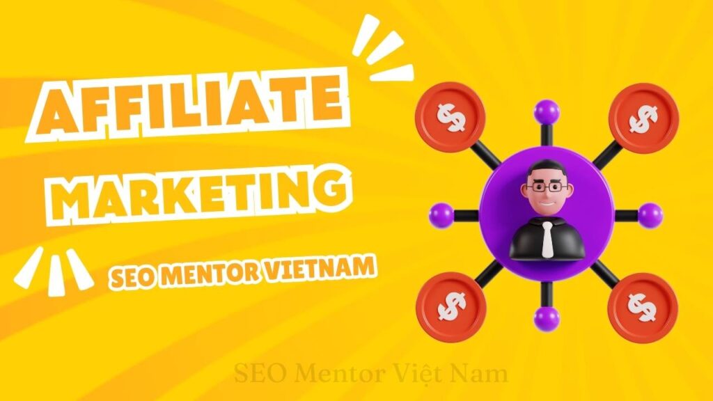 Làm sao để doanh nghiệp tận dụng Affiliate Marketing giúp bán sản phẩm tốt hơn?