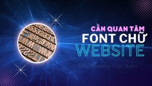 Tại sao cần quan tâm tới font chữ trên website?