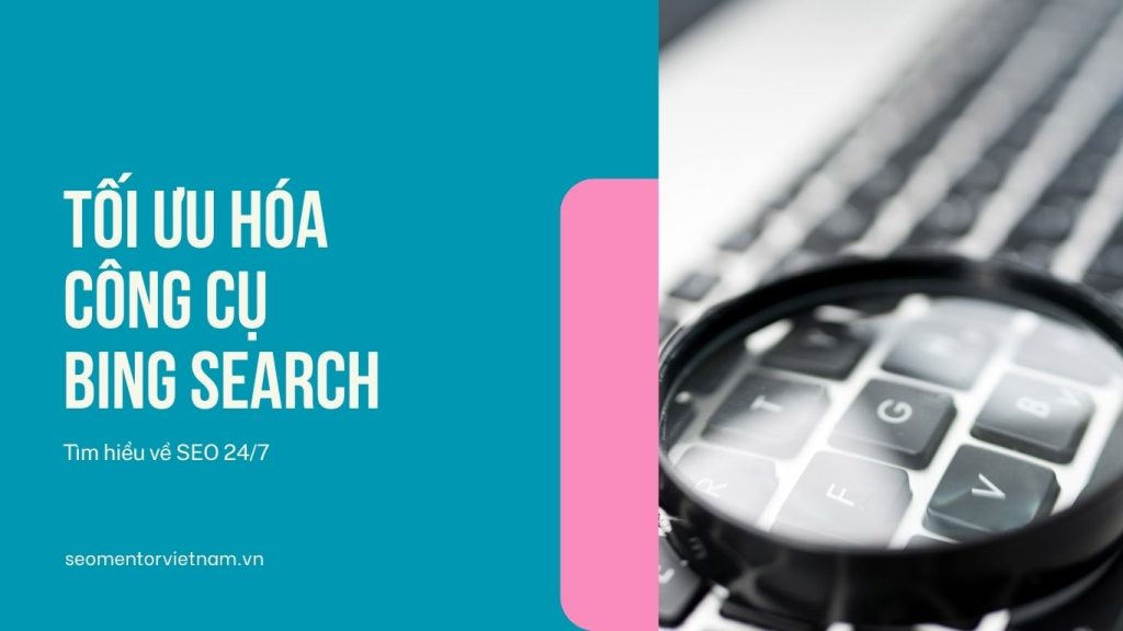 Làm sao để tối ưu hóa công cụ Bing Search thị trường châu Âu?