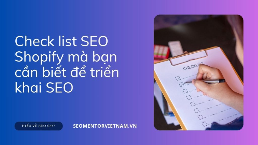 Check list SEO Shopify mà bạn cần biết để triển khai SEO hiệu quả
