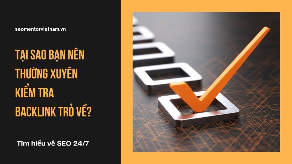 Disavow link website là gì? Tại sao bạn nên thường xuyên kiểm tra backlink trỏ về?