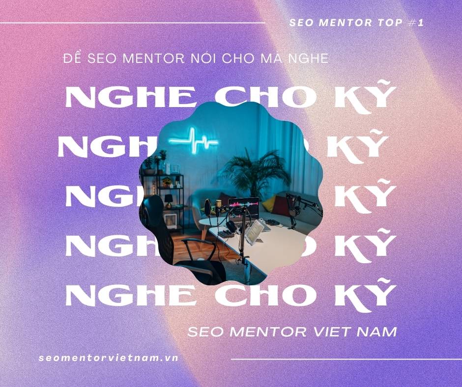 Cố vấn SEO Mentor lên tiếng nói về ngành SEO