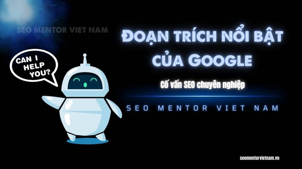 Đoạn trích nổi bật của Google hoạt động như thế nào?