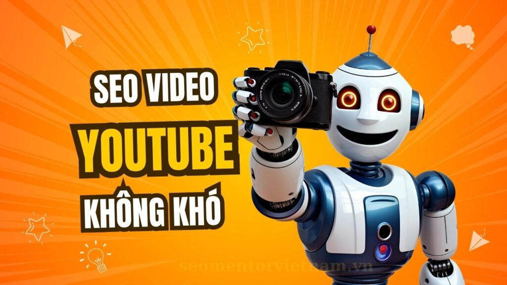 SEO Youtube có khó như bạn tưởng hay không? Làm như thế nào?