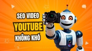 SEO Youtube có khó như bạn tưởng hay không? Làm như thế nào?