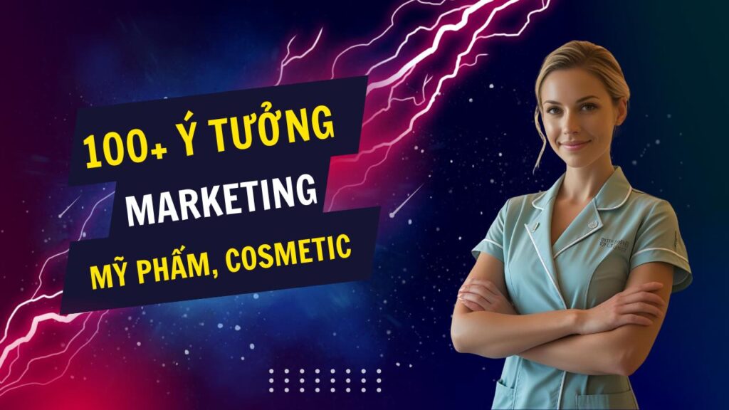 100+ ý tưởng tiếp thị Marketing hay về mỹ phẩm, cosmetic
