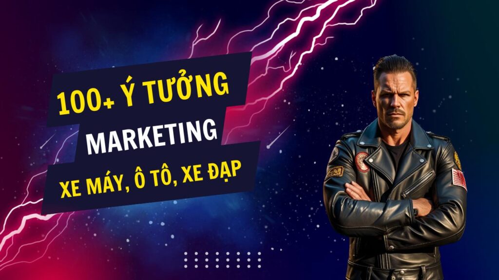 100+ ý tưởng tiếp thị Marketing hay về xe cộ, phương tiện di chuyển