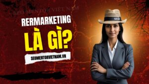 Remarketing là gì? Sử dụng như thế nào hiệu quả cao?