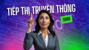Tiếp thị truyền thông xã hội (SMM) là gì?