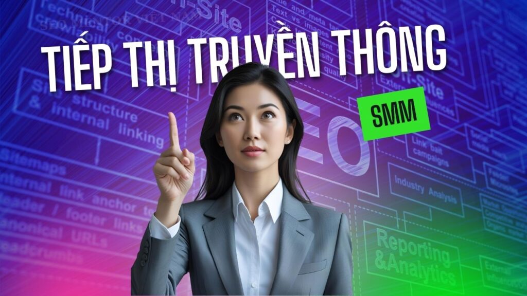 Tiếp thị truyền thông xã hội (SMM) là gì?