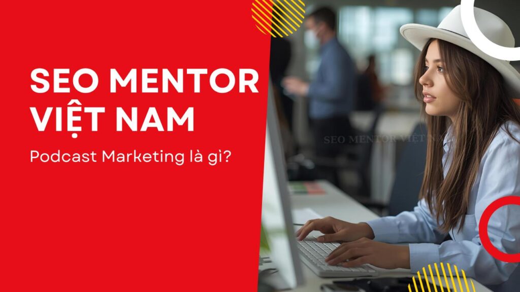 Podcast Marketing là gì?