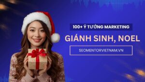 100+ ý tưởng tiếp thị Marketing hay về sản phẩm Giáng Sinh, Noel