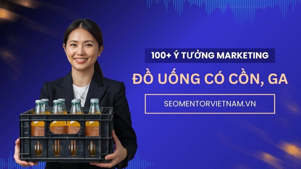 100+ ý tưởng tiếp thị Marketing hay về đồ uống có cồn, đồ uống có ga