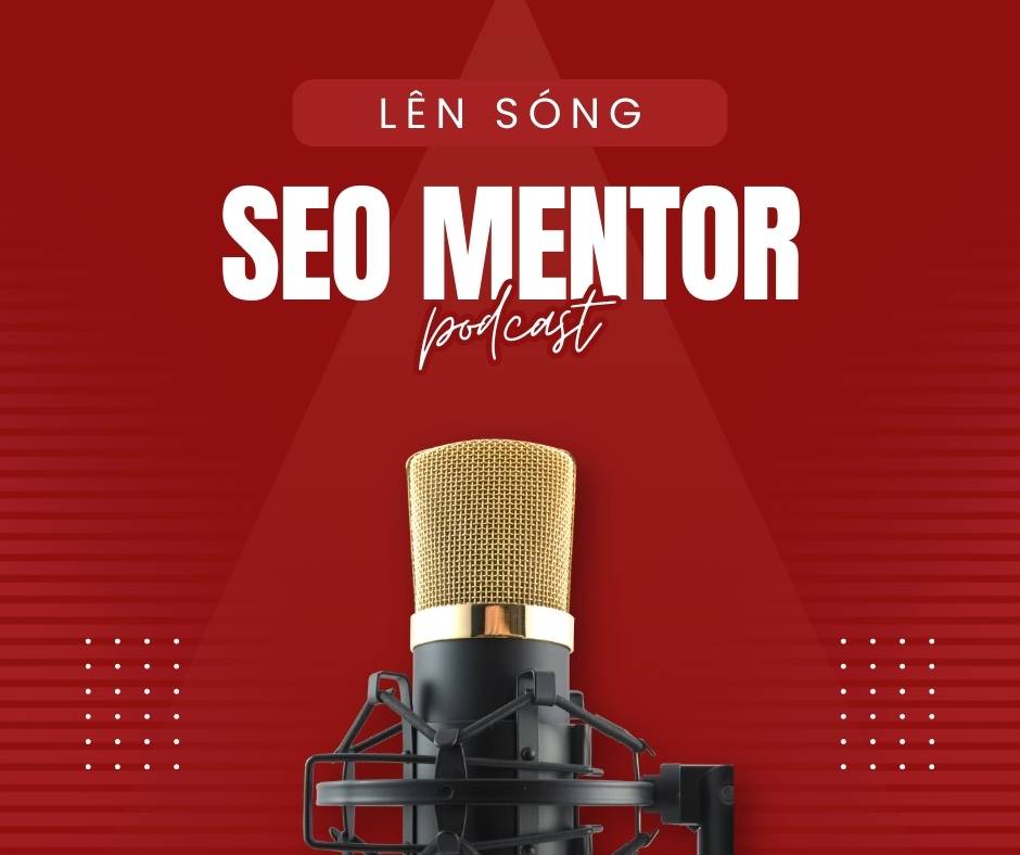 SEO Mentor Việt Nam Podcast