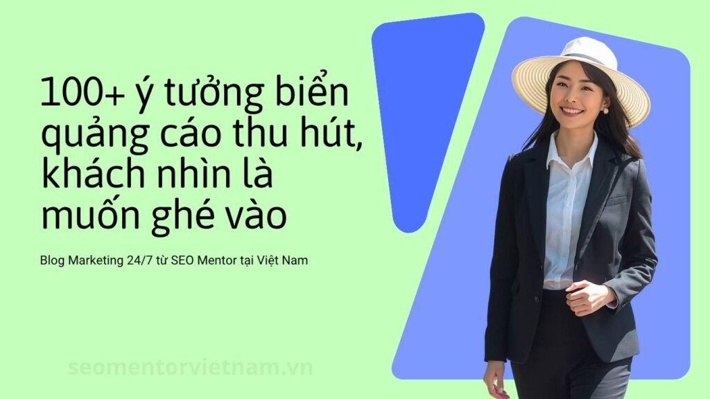 100+ ý tưởng biển quảng cáo thu hút, khách nhìn là muốn ghé vào