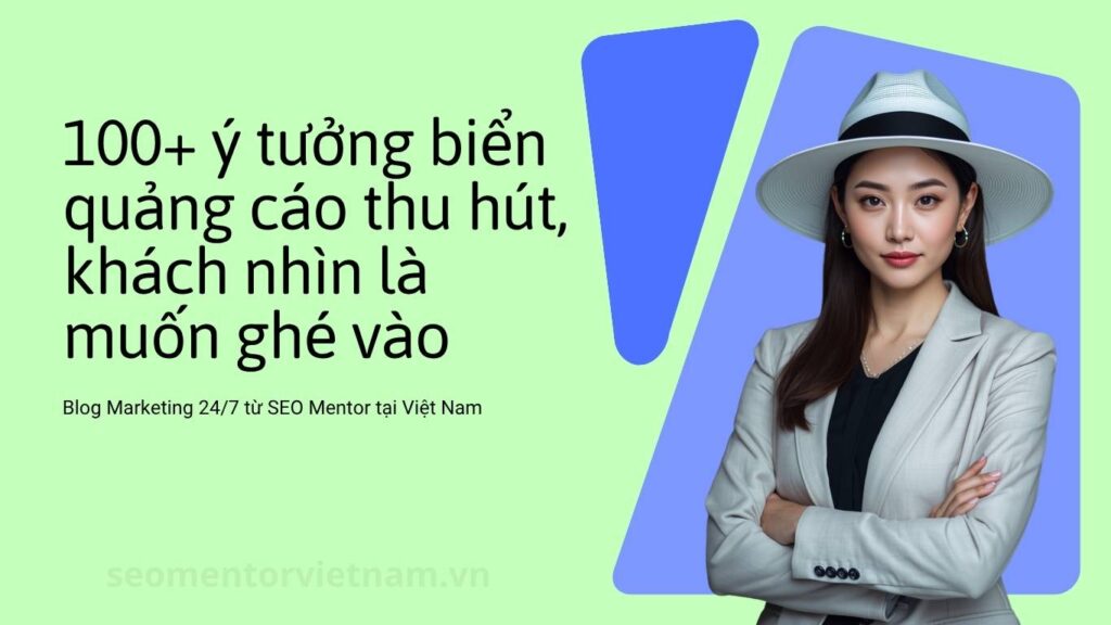 100+ ý tưởng biển quảng cáo thu hút, khách nhìn là muốn ghé vào