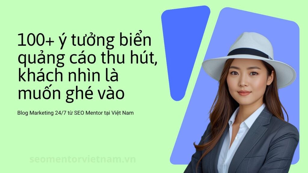 100+ ý tưởng biển quảng cáo thu hút, khách nhìn là muốn ghé vào