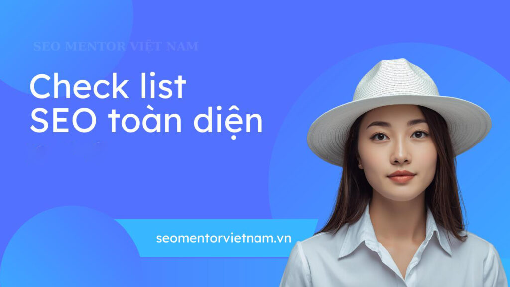 Checklist SEO Toàn Diện - Update liên tục