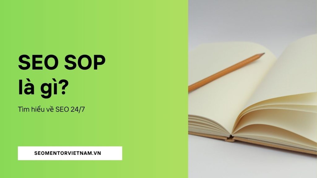 SEO SOP là gì? Cần làm gì để xây dựng đúng quy trình cho doanh nghiệp?