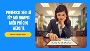Pinterest SEO là gì? Mỏ traffic miễn phí cho website